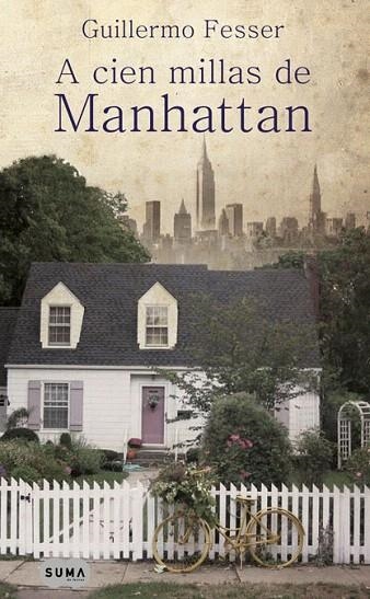 A CIEN MILLAS DE MANHATTAN | 9788483652091 | FESSER, GUILLERMO | Llibreria La Gralla | Librería online de Granollers
