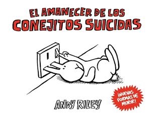 AMANECER DE LOS CONEJITOS SUICIDAS, EL | 9788492769933 | RILEY, ANDY | Llibreria La Gralla | Llibreria online de Granollers