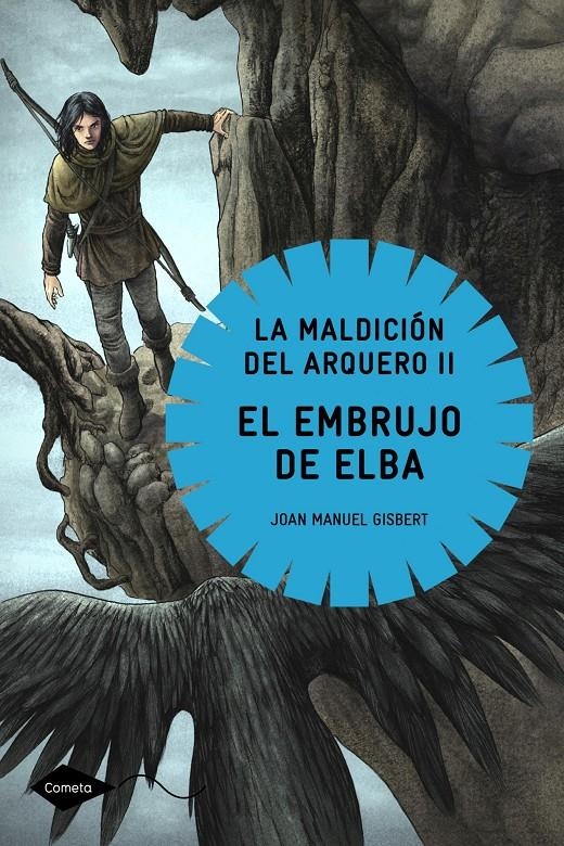 EMBRUJO DE ELBA, EL (LA MALDICIÓN DEL ARQUERO II) | 9788408004776 | GISBERT, JOAN MANUEL | Llibreria La Gralla | Llibreria online de Granollers