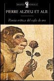 POESIA EROTICA DEL SIGLO DE ORO | 9788484320838 | ALZIEU, PIERRE / JAMMES, ROBERT / LISSORGUES, YVAN | Llibreria La Gralla | Llibreria online de Granollers
