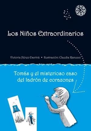 TOMÁS Y EL MISTERIOSO CASO DEL LADRÓN DE CORAZONES (LOS NIÑOS EXTRAORDINARIOS, 2) | 9788479429119 | PEREZ ESCRIVA, VICTORIA | Llibreria La Gralla | Llibreria online de Granollers