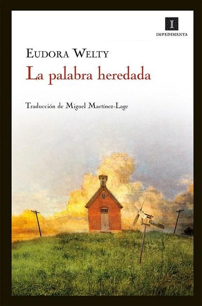 PALABRA HEREDADA, LA | 9788415130437 | WELTY, EUDORA | Llibreria La Gralla | Librería online de Granollers