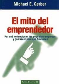 MITO DEL EMPRENDEDOR, EL | 9788449303654 | GERBER, MICHAEL | Llibreria La Gralla | Librería online de Granollers