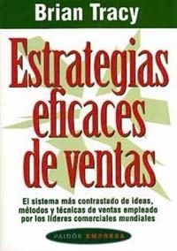 ESTRATEGIAS EFICACES DE VENTAS | 9788449303883 | TRACY, BRIAN | Llibreria La Gralla | Librería online de Granollers