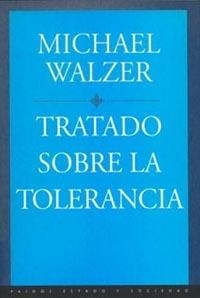 TRATADO SOBRE LA TOLERANCIA | 9788449306181 | WALZER, MICHAEL | Llibreria La Gralla | Librería online de Granollers