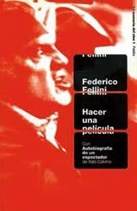 HACER UNA PELICULA (LA MOMORIA DEL CINE 1) | 9788449307409 | FELLINI, FEDERICO | Llibreria La Gralla | Llibreria online de Granollers