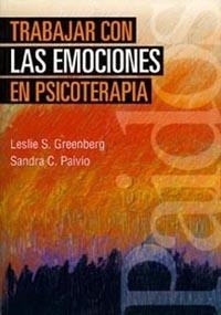 TRABAJAR CON LAS EMOCIONES EN PSICOTERAPIA | 9788449308093 | GREENBERG, LESLIE S. / PAIVIO, SANDRA C. | Llibreria La Gralla | Llibreria online de Granollers