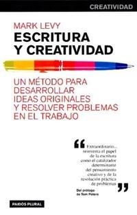 ESCRITURA Y CREATIVIDAD (PLURAL 25) | 9788449310447 | LEVY, MARK | Llibreria La Gralla | Llibreria online de Granollers