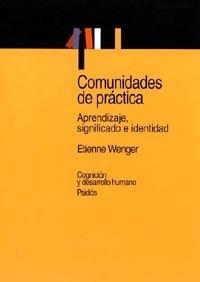 COMUNIDADES DE PRACTICA (COGNICION Y DESARROLLO HUMANO 38) | 9788449311116 | WENGER, ETIENNE | Llibreria La Gralla | Librería online de Granollers
