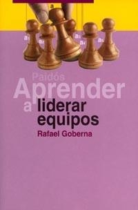 APRENDER A LIDERAR EQUIPOS (APRENDER 7) | 9788449311208 | GOBERNA, RAFAEL | Llibreria La Gralla | Librería online de Granollers