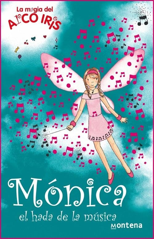 MONICA, EL HADA DE LA MUSICA (MAGIA DEL ARCOIRIS 16) | 9788484414513 | MEADOWS, DAISY | Llibreria La Gralla | Librería online de Granollers