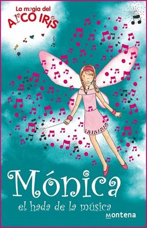 MONICA, EL HADA DE LA MUSICA (MAGIA DEL ARCOIRIS 16) | 9788484414513 | MEADOWS, DAISY | Llibreria La Gralla | Llibreria online de Granollers