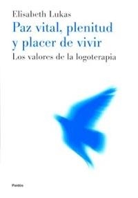 PAZ VITAL PLENITUD Y PLACER DE VIVIR | 9788449311437 | LUKAS, ELISABETH | Llibreria La Gralla | Llibreria online de Granollers