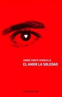 AMOR LA SOLEDAD, EL (CONTEXTOS 68) | 9788449311369 | COMTE-SPONVILLE, ANDRE | Llibreria La Gralla | Llibreria online de Granollers