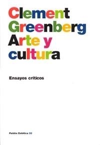ARTE Y CULTURA (ENSAYOS CRITICOS) | 9788449312601 | GREENBERG, CLEMENT | Llibreria La Gralla | Librería online de Granollers