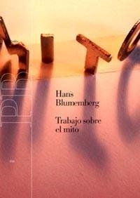 TRABAJO SOBRE EL MITO | 9788449313882 | BLUMENBERG, HANS | Llibreria La Gralla | Llibreria online de Granollers