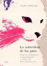 NATURALEZA DE LOS GATOS, LA | 9788449313813 | BUDIANSKY, STEPHEN | Llibreria La Gralla | Librería online de Granollers