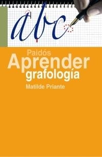 APRENDER GRAFOLOGIA | 9788449320026 | PRIANTE, MATILDE | Llibreria La Gralla | Llibreria online de Granollers