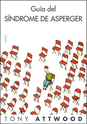 GUÍA DEL SÍNDROME DE ASPERGER | 9788449322914 | ATTWOOD, TONY | Llibreria La Gralla | Librería online de Granollers