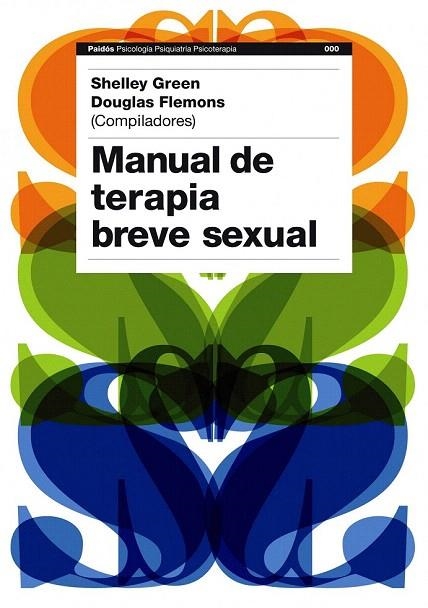 MANUAL DE TERAPIA BREVE SEXUAL | 9788449323188 | GREEN, SHELLEY/ FLEMONS, DOUGLAS (COMP.) | Llibreria La Gralla | Llibreria online de Granollers