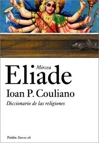 DICCIONARIO DE LAS RELIGIONES | 9788449320040 | ELIADE, MIRCEA; COULIANO, IOAN P. | Llibreria La Gralla | Llibreria online de Granollers