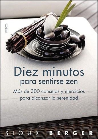 DIEZ MINUTOS PARA SENTIRSE ZEN | 9788449323270 | BERGER, SIOUX | Llibreria La Gralla | Llibreria online de Granollers