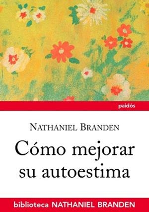 CÓMO MEJORAR SU AUTOESTIMA | 9788449323478 | BRANDEN, NATHANIEL | Llibreria La Gralla | Librería online de Granollers