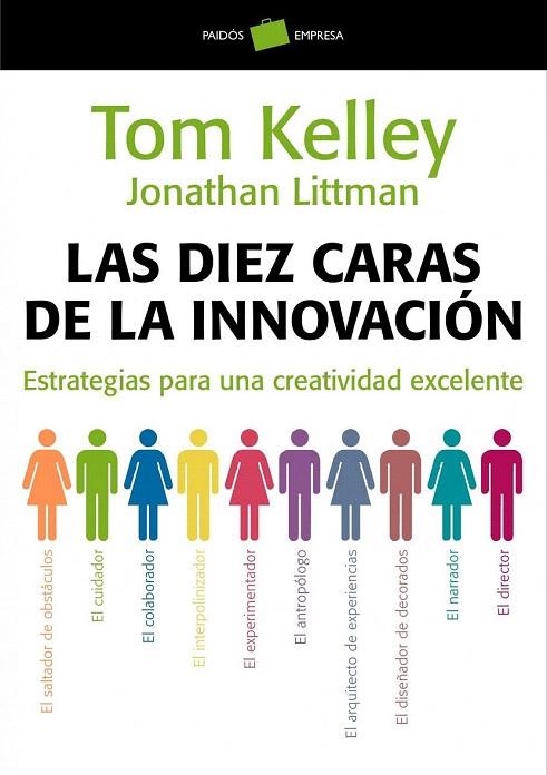 DIEZ CARAS DE LA INNOVACION, LAS | 9788449323263 | KELLEY, TOM; LITTMAN, JONATHAN | Llibreria La Gralla | Librería online de Granollers