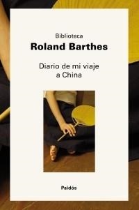 DIARIO DE MI VIAJE A CHINA | 9788449323638 | BARTHES, ROLAND | Llibreria La Gralla | Llibreria online de Granollers