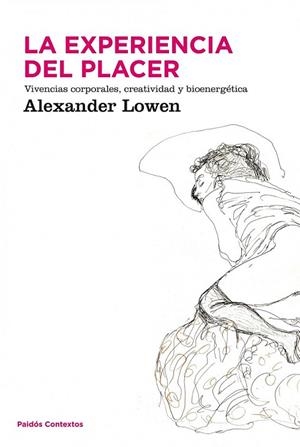 EXPERIENCIA DEL PLACER, LA | 9788449323904 | LOWEN, ALEXANDER | Llibreria La Gralla | Librería online de Granollers