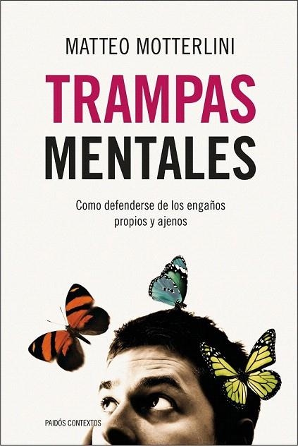 TRAMPAS MENTALES | 9788449323973 | MOTTERLINI, MATTEO | Llibreria La Gralla | Librería online de Granollers