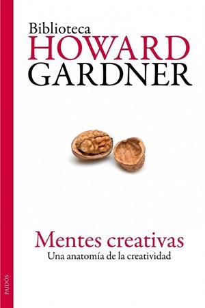 MENTES CREATIVAS | 9788449324192 | GARDNER, HOWARD | Llibreria La Gralla | Librería online de Granollers