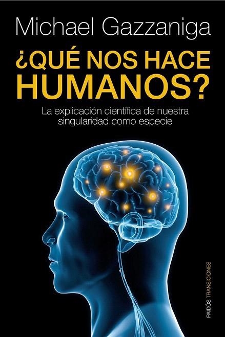 QUE NOS HACE HUMANOS? | 9788449324079 | GAZZANIGA, MICHAEL S. | Llibreria La Gralla | Llibreria online de Granollers