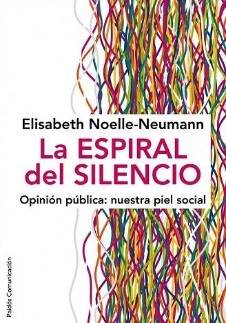 ESPIRAL DEL SILENCIO, LA | 9788449324321 | NOELLE NEUMANN, ELISABETH | Llibreria La Gralla | Llibreria online de Granollers