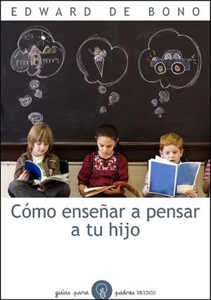 COMO ENSEÑAR A PENSAR A TU HIJO | 9788449324130 | BONO, EDWARD DE | Llibreria La Gralla | Llibreria online de Granollers