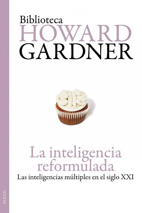 INTELIGENCIA REFORMULADA, LA | 9788449324185 | GARDNER, HOWARD | Llibreria La Gralla | Llibreria online de Granollers
