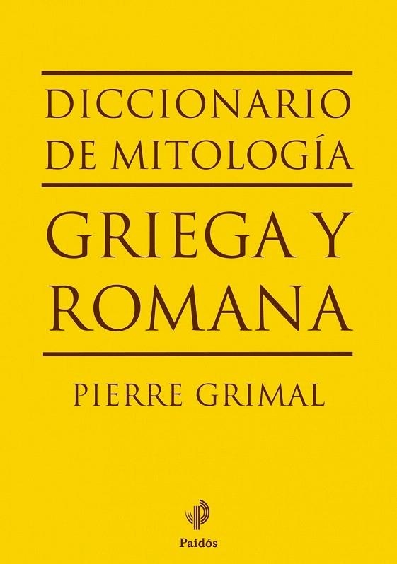 DICCIONARIO DE MITOLOGÍA GRIEGA Y ROMANA | 9788449324574 | GRIMAL, PIERRE | Llibreria La Gralla | Llibreria online de Granollers