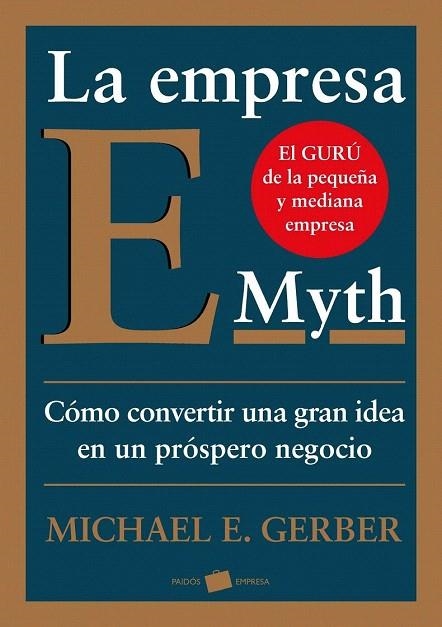 EMPRESA E MYTH, LA | 9788449324857 | GERBER, MICHAEL E. | Llibreria La Gralla | Librería online de Granollers