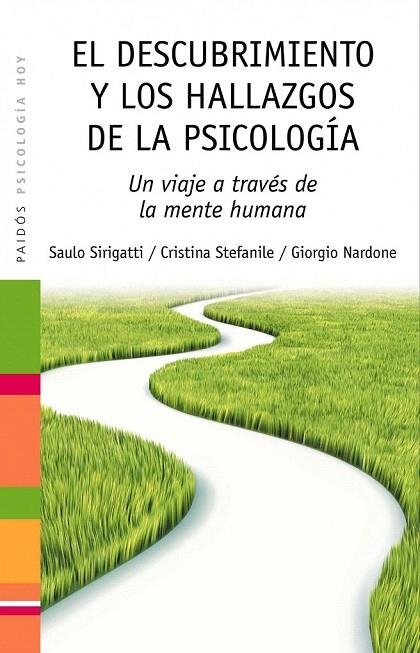 DESCUBRIMIENTO Y LOS HALLAZGOS DE LA PSICOLOGÍA, EL | 9788449324840 | SIRIGATTI, SAULO / STEFANILE, CRISTINA / NARDONE, GIORGIO | Llibreria La Gralla | Llibreria online de Granollers