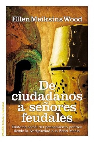 DE CIUDADANOS A SEÑORES FEUDALES | 9788449324826 | MEIKSINS WODD, ELLEN | Llibreria La Gralla | Llibreria online de Granollers