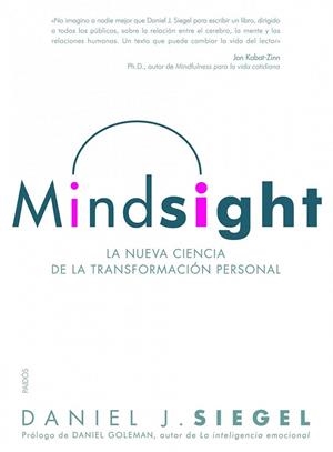 MINDSIGHT | 9788449325212 | SIEGEL,DANIEL J. | Llibreria La Gralla | Librería online de Granollers