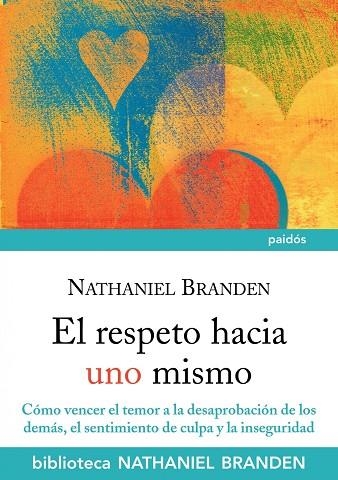 RESPETO HACIA UNO MISMO, EL | 9788449325366 | BRANDEN, NATHANIEL | Llibreria La Gralla | Librería online de Granollers