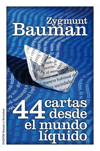 44 CARTAS DESDE EL MUNDO LÍQUIDO (ESTADO Y SOCIEDAD) | 9788449325588 | BAUMAN, ZYGMUNT | Llibreria La Gralla | Llibreria online de Granollers