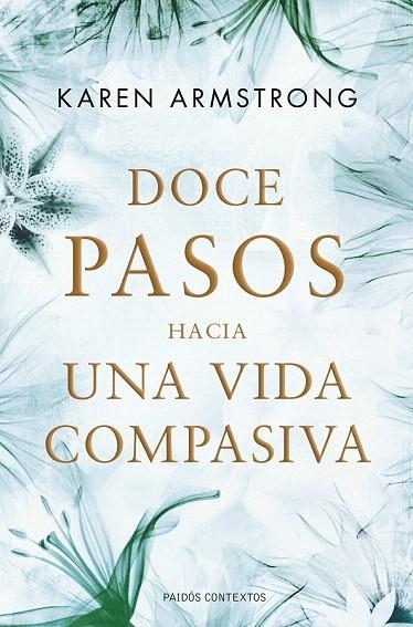 DOCE PASOS HACIA UNA VIDA COMPASIVA | 9788449325632 | ARMSTRONG, KAREN | Llibreria La Gralla | Llibreria online de Granollers