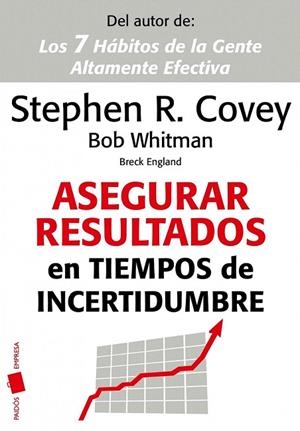 ASEGURAR RESULTADOS EN TIEMPOS DE INCERTIDUMBRE | 9788449325854 | COVEY, STEPHEN R./WHITMAN, BOB | Llibreria La Gralla | Llibreria online de Granollers