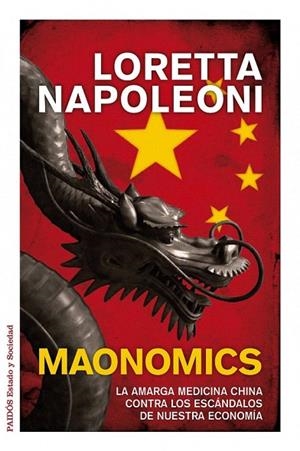 MAONOMICS (PAIDÓS ESTADO Y SOCIEDAD) | 9788449325007 | NAPOLEONI, LORETTA | Llibreria La Gralla | Llibreria online de Granollers