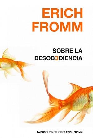 SOBRE LA DESOBEDIENCIA | 9788449325878 | FROMM, ERICH | Llibreria La Gralla | Librería online de Granollers