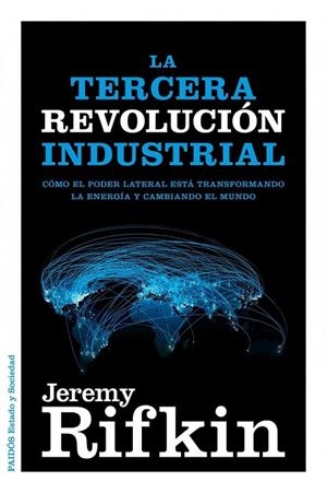 TERCERA REVOLUCIÓN INDUSTRIAL, LA (ESTADO Y SOCIEDAD) | 9788449326035 | RIFKIN, JEREMY | Llibreria La Gralla | Librería online de Granollers