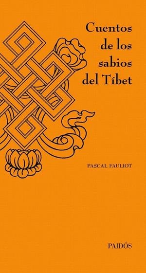 CUENTOS DE LOS SABIOS DEL TÍBET | 9788449326233 | FAULIOT, PASCAL | Llibreria La Gralla | Llibreria online de Granollers