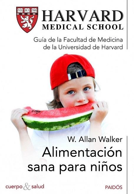 ALIMENTACIÓN SANA PARA NIÑOS | 9788449325151 | WALKER, W. ALLAN | Llibreria La Gralla | Librería online de Granollers